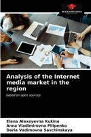 Analysis of the Internet media market in the region: based on open sources 6203994383 Book Cover