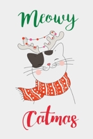 Meowy Catmas: Composition Notebook Christmas with Cats Notebook For Cat Lovers And Owners / Funny Cat Christmas Journal/Notebook Blank Lined Ruled 6x9 100 Pages 1712929739 Book Cover
