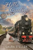 Hello Goodbye B0F53YY3W9 Book Cover