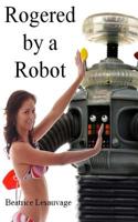 Rogered by a Robot 1500532266 Book Cover