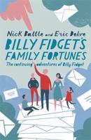 Billy Fidget's Family Fortunes 1444703641 Book Cover