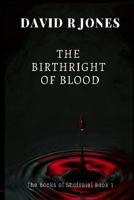 A Birthright of Blood Book 1 1981193898 Book Cover