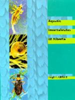 Aquatic Invertebrates of Alberta 0888642342 Book Cover