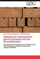 Sistema de Informacion Para La Produccion de Ecomateriales 3846564516 Book Cover