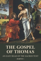 The Gospel of Thomas: An Easy Read of the Sacred Text B0FLXKMCRH Book Cover