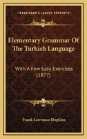 Elementary Grammar Of The Turkish Language 1017052476 Book Cover