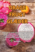 Drage Frugt GlÆder (Danish Edition) 1835782183 Book Cover