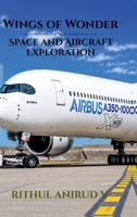Wings of Wonder: Space and Aircraft Exploration B0GXK97VKZ Book Cover