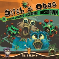 Sitch & Oboe: In Lockdown B08P119DXF Book Cover