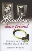 Goodbye, Dear Friend: Coming to Terms With the Death of a Pet