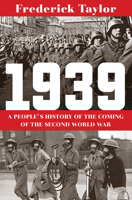 1939: A People's History of the Coming of the Second World War 0393868273 Book Cover