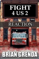 FIGHT 4 US 2: REACTION B0H6T863B6 Book Cover