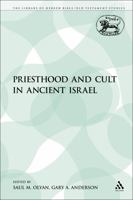 Priesthood and Cult in Ancient Israel (Jsot Supplement Seriesn No 125) 0567470725 Book Cover
