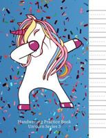 Handwriting Practice Book Unicorn Series 3: Handwriting Workbook for Kids 100 Pages 8.5x11 Printing Practice Workbook 172474576X Book Cover