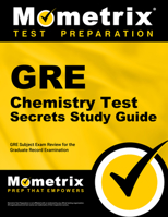 GRE Chemistry Test Secrets Study Guide: GRE Subject Exam Review for the Graduate Record Examination 1609718569 Book Cover