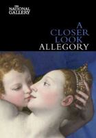 A Closer Look: Allegory 1857091663 Book Cover