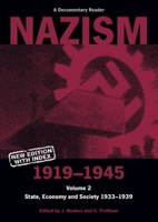 Nazism 1919-1945, Volume 2: State, Economy and Society, 1933-1939 : A Documentary Reader (Exeter Studies in History) 0805209727 Book Cover