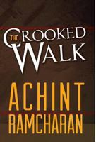 The Crooked Walk 1460243110 Book Cover
