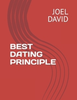 BEST DATING PRINCIPLE B0BQ9NDYX1 Book Cover