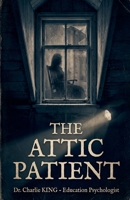 The Attic Patient B0GLH9VJDM Book Cover