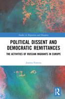 Political Dissent and Democratic Remittances: The Activities of Russian Migrants in Europe 0367551845 Book Cover