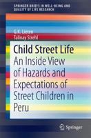 Child Street Life: An Inside View of Hazards and Expectations of Street Children in Peru 3319117211 Book Cover