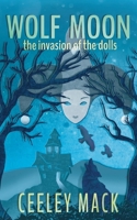 Wolf Moon: the invasion of the dolls B08STNSGW5 Book Cover