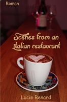 Scenes from an Italian restaurant (French Edition) 1548245437 Book Cover