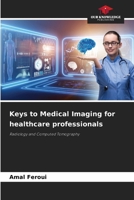 Keys to Medical Imaging for healthcare professionals 620701135X Book Cover