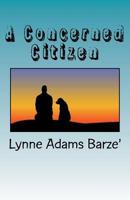 A Concerned Citizen 1532958811 Book Cover