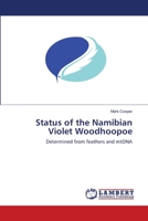 Status of the Namibian Violet Woodhoopoe 6200303517 Book Cover