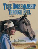 True Horsemanship Through Feel, Second Edition 189257800x Book Cover