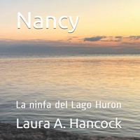Nancy: La ninfa del Lago Huron (Italian Edition) B08H5859T2 Book Cover