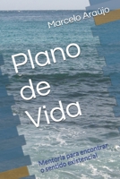 Plano de Vida: Mentoria para encontrar o sentido existencial (Portuguese Edition) B086PRM1SJ Book Cover