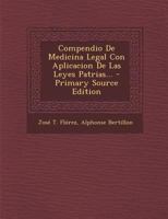 Compendio De Medicina Legal Con Aplicacion De Las Leyes Patrias... 1160344884 Book Cover