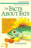 The Facts About Fats: A Consumer's Guide to Good Oils (Elysian Arts Book) 0890876800 Book Cover