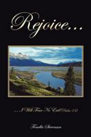 Rejoice...: ... I Will Fear No Evil (Psalm 23) 1477250158 Book Cover