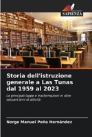 Storia dell'istruzione generale a Las Tunas dal 1959 al 2023 6206096920 Book Cover