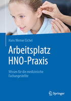 Arbeitsplatz HNO-Praxis: Wissen für die medizinische Fachangestellte (German Edition) 366270501X Book Cover