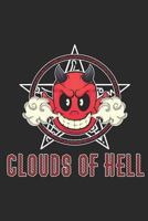 Clouds Of Hell: Notizbuch für Dampfer und E-Zigaretten Liebhaber 1796909793 Book Cover