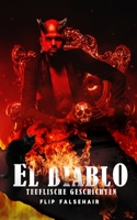 EL DIABLO: Teuflische Geschichten (German Edition) B0FGFGBVXQ Book Cover