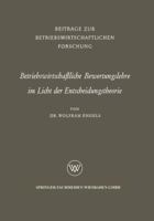 Betriebswirtschaftliche Bewertungslehre Im Licht Der Entscheidungstheorie 3663062279 Book Cover