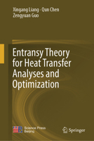Entransy Theory for Heat Transfer Analyses and Optimization 9819594375 Book Cover