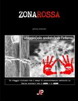 ZONAROSSA (Italian Edition) 0244987262 Book Cover