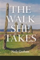 The Walk She Takes 1936657473 Book Cover