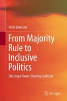 From Majority Rule to Inclusive Politics 3319234994 Book Cover