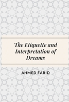 The Etiquette and Interpretation of Dreams B085K66LXN Book Cover