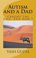 Autism and a Dad 1496131886 Book Cover