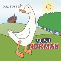 Just Norman: Revised Edition 2022 1637677405 Book Cover