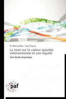 La Taxe Sur La Valeur Ajouta(c)E Vietnamienne Et Son A(c)Quita(c) 3838170032 Book Cover